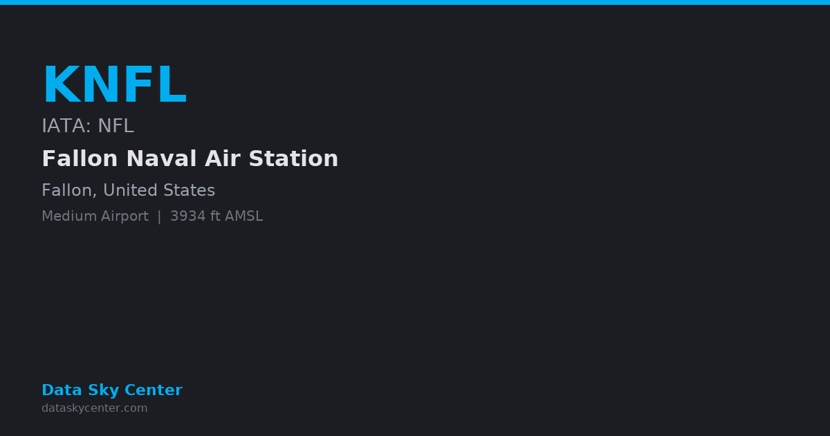 KNFL Fallon Naval Air Station — NOTAMs, Frequencies, Runway Info