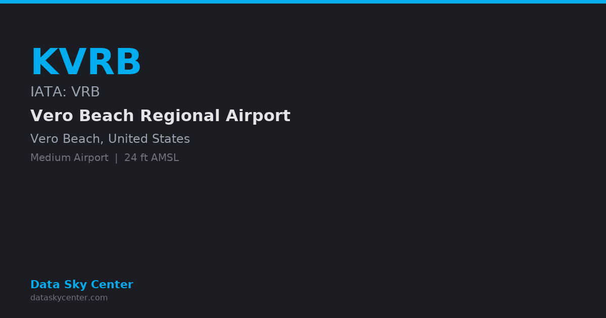 Kvrb KVRB Vero Beach Regional Airport — NOTAMs, Frequencies, Runway Info